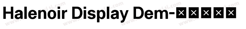 Halenoir Display Dem字体转换